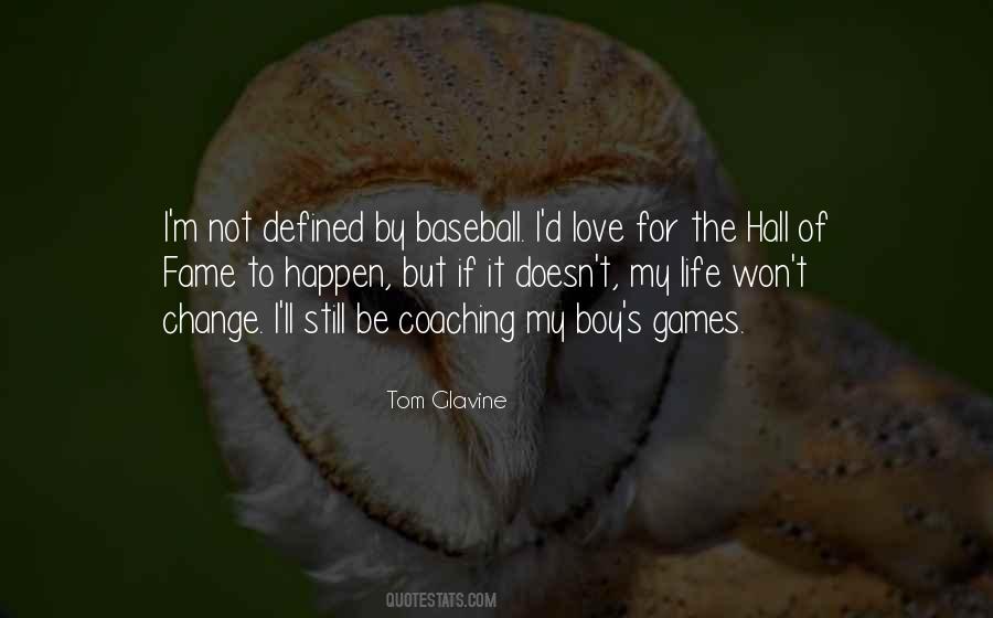 Quotes About Baseball Games #343508