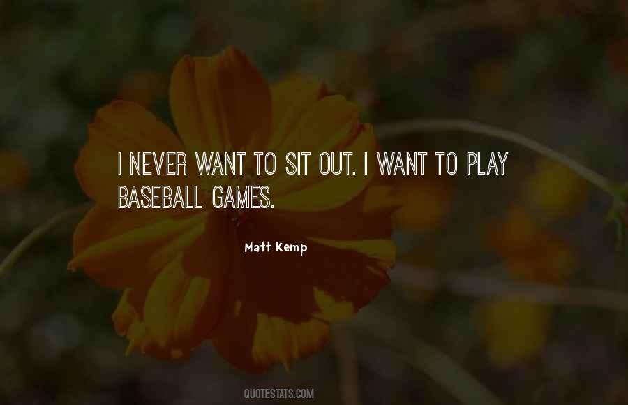 Quotes About Baseball Games #690778