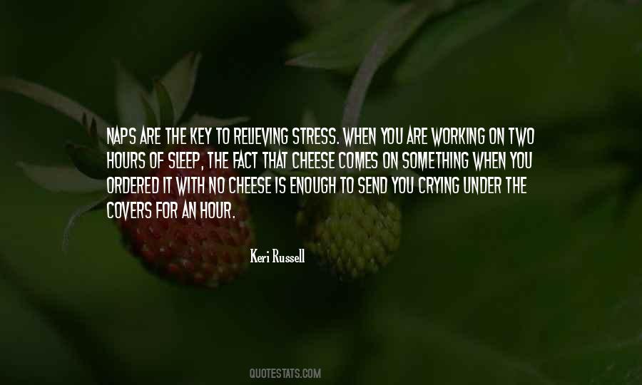 Stress And Sleep Quotes #1518607 Stress And Sleep Quotes #1518607