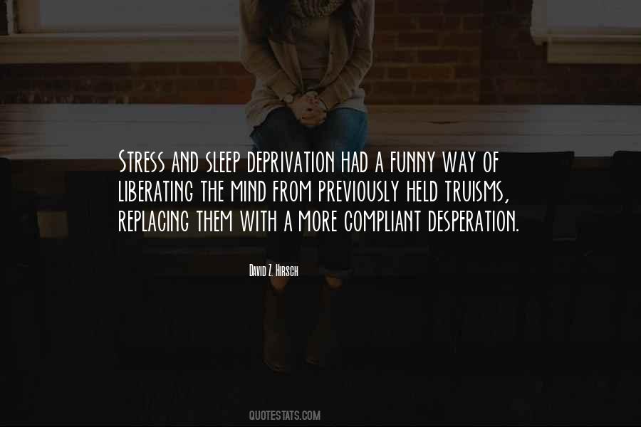 Stress And Sleep Quotes #1794033 Stress And Sleep Quotes #1794033