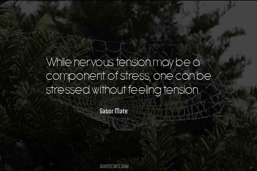 Stress And Tension Quotes #421601