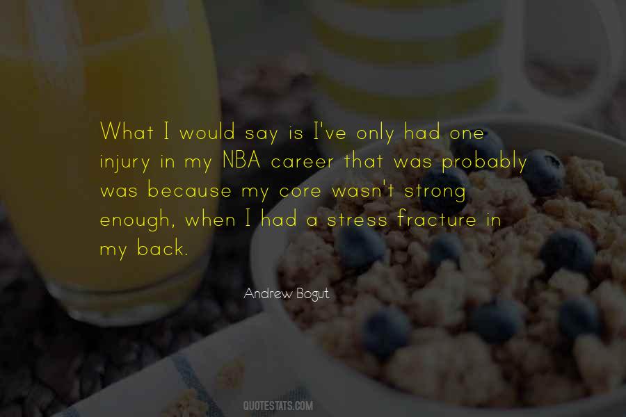 Stress Fracture Quotes #359479