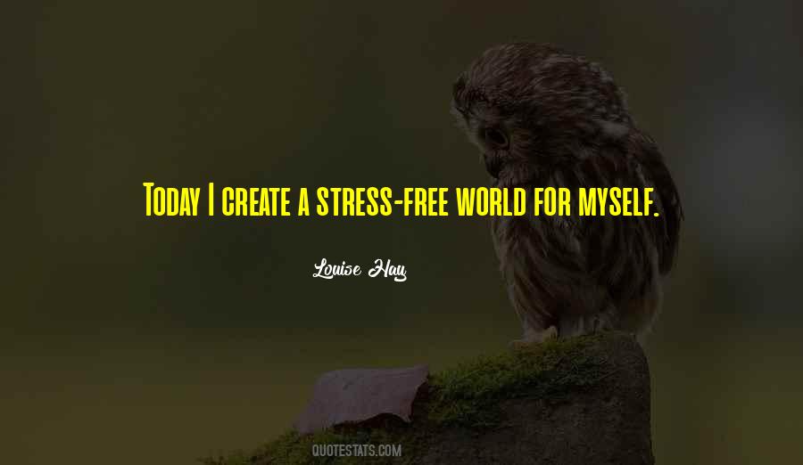 Stress Free Quotes #1244513