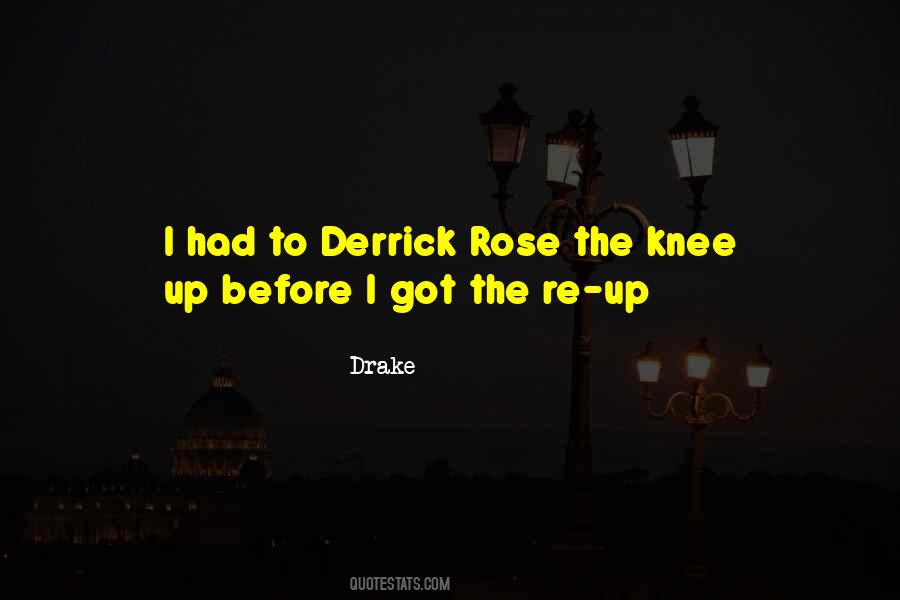 Quotes About Derrick Rose #1281787