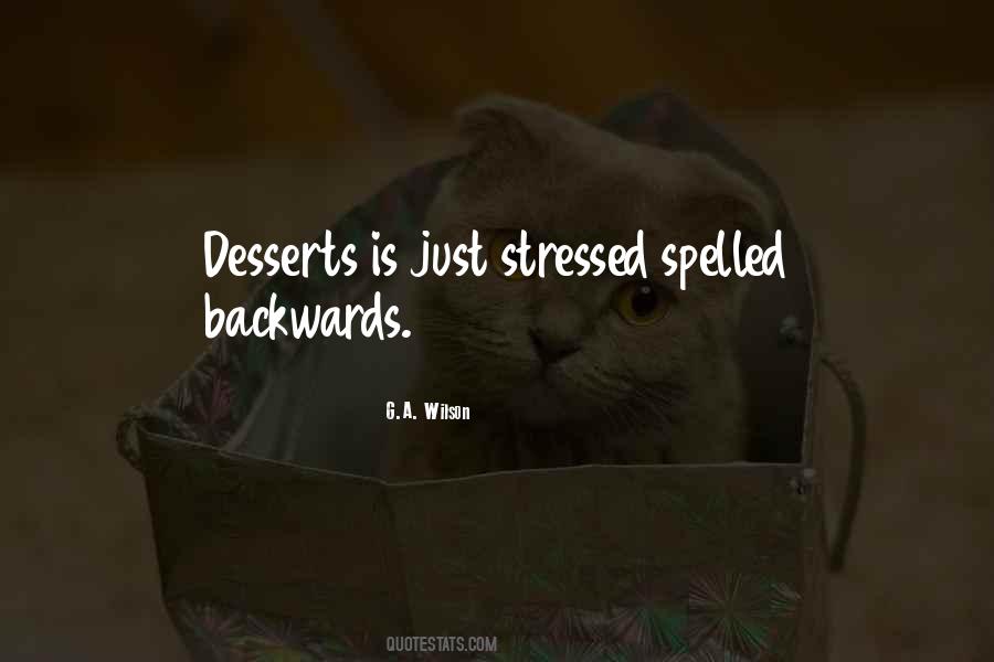 Stressed And Desserts Quotes #85127