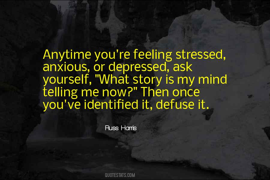 Stressed Depressed Quotes #526387