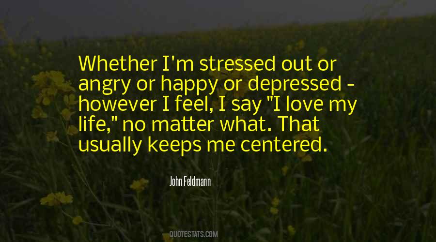 Stressed Depressed Quotes #542565