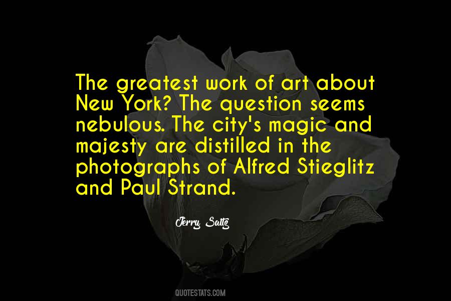 Quotes About Alfred Stieglitz #1748382