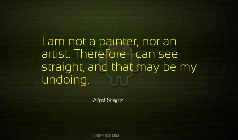 Quotes About Alfred Stieglitz #593200