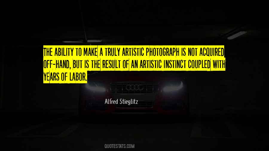 Quotes About Alfred Stieglitz #794410