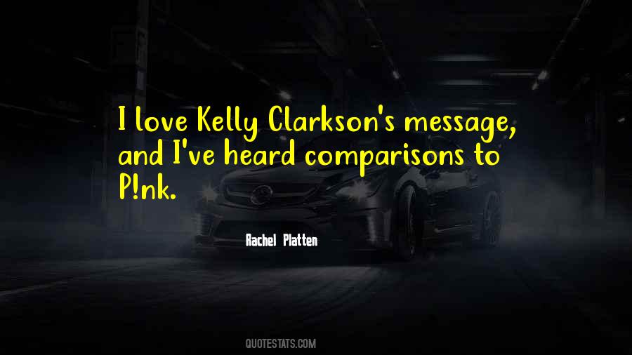 Quotes About Kelly Clarkson #1219391