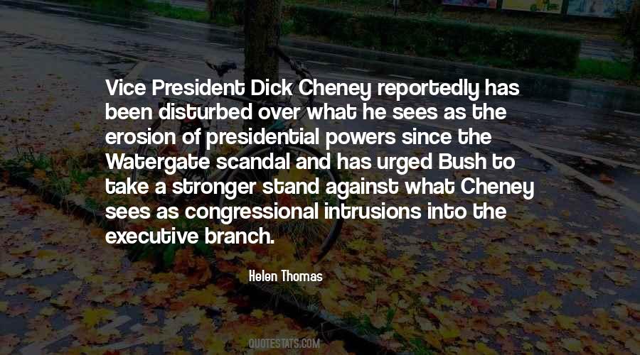 Quotes About Dick Cheney #1371235