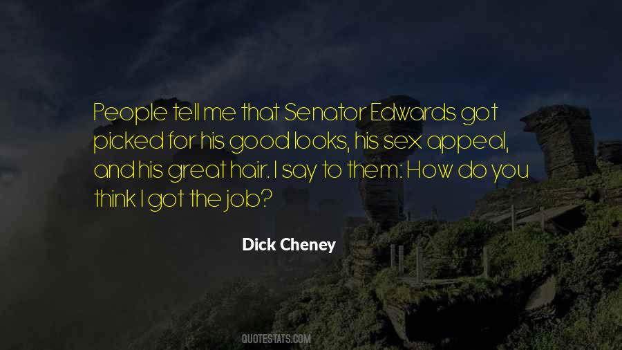 Quotes About Dick Cheney #298158