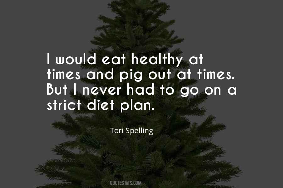 Strict Diet Quotes #802587