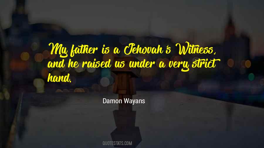 Strict Father Quotes #1595407