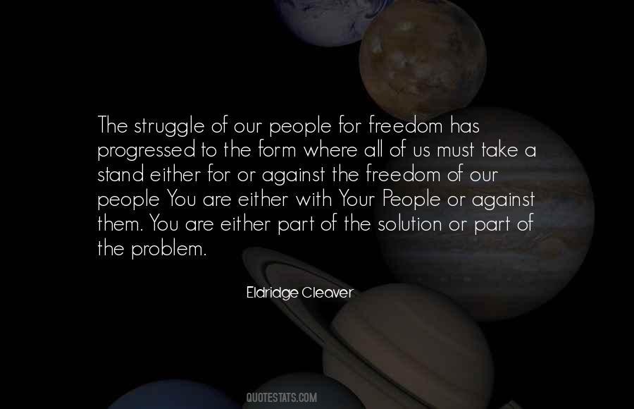 Quotes About Struggle For Freedom #1582669