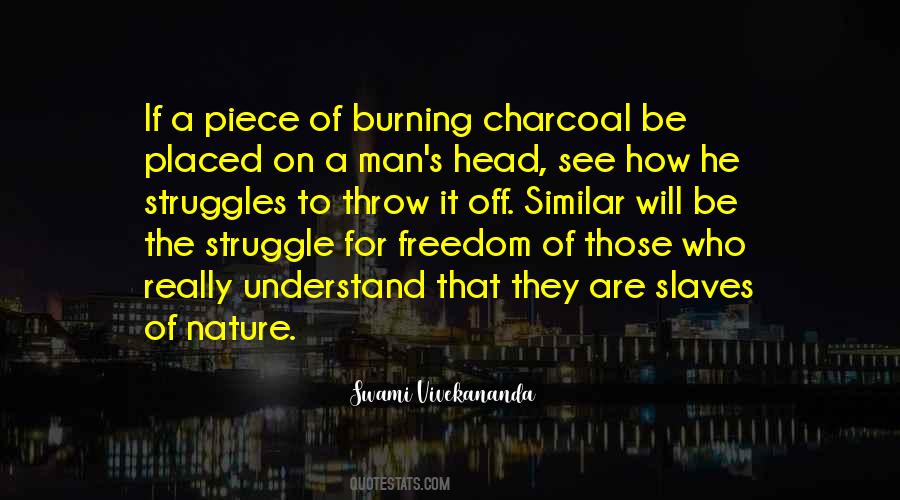 Quotes About Struggle For Freedom #1672954