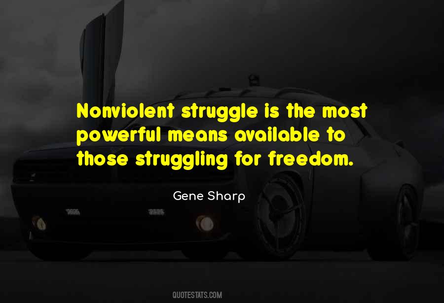 Quotes About Struggle For Freedom #306010