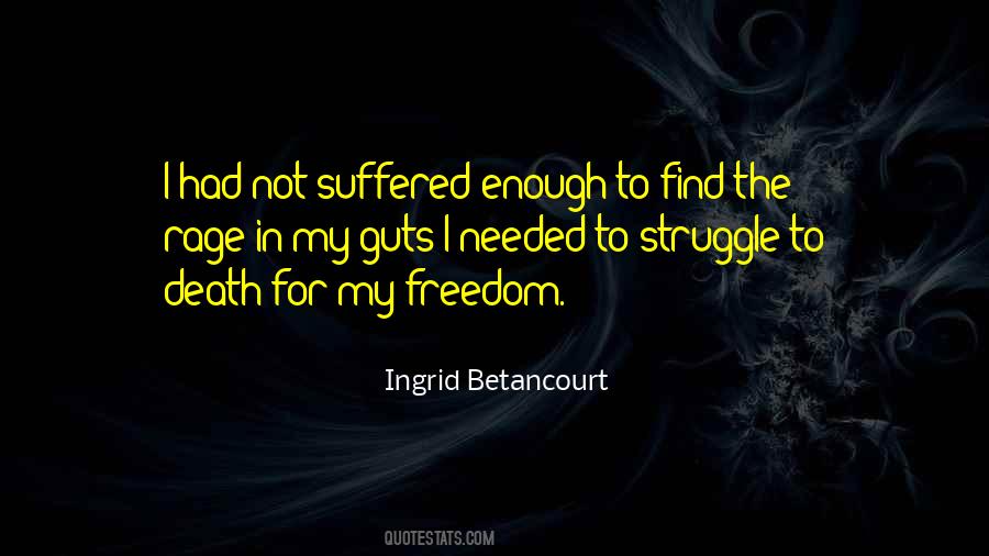 Quotes About Struggle For Freedom #848040