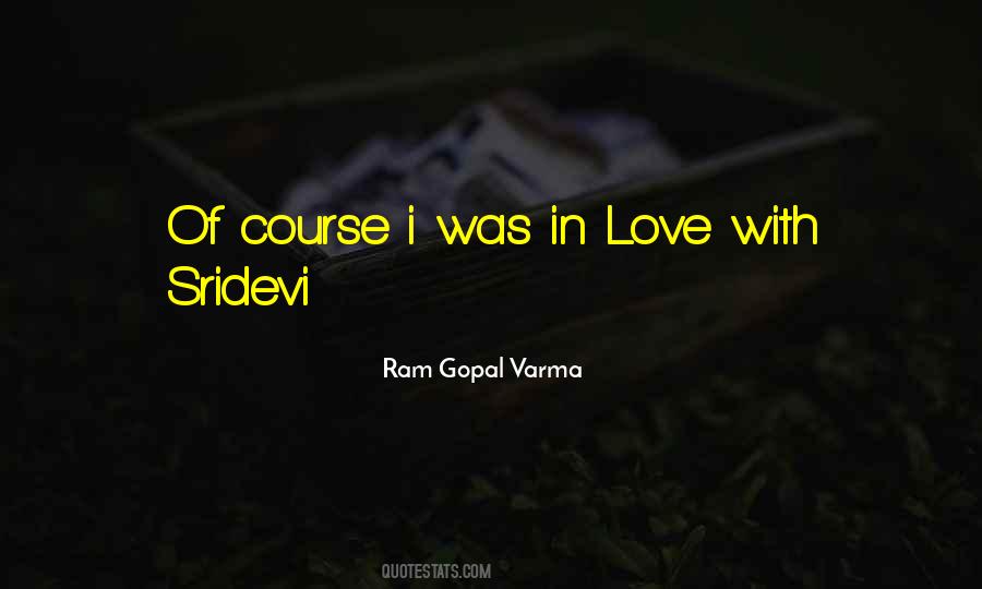 Quotes About Ram Gopal Varma #1262921