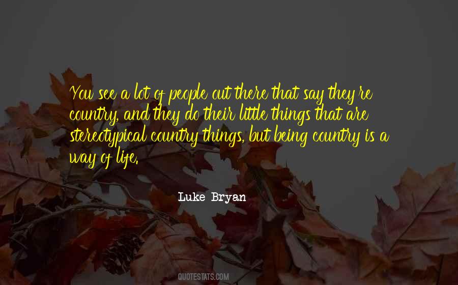 Quotes About Luke Bryan #1759688