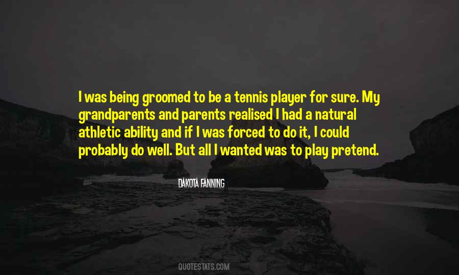 Quotes About Being A Player #365159