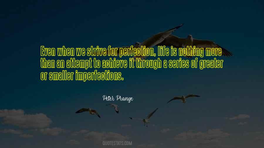 Strive For More Quotes #1684209