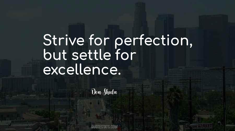 Strive For Perfection Quotes #1255829