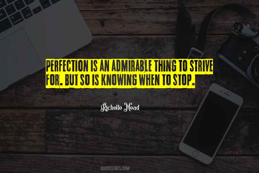 Strive For Perfection Quotes #1709728
