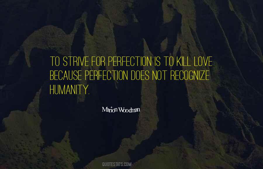 Strive For Perfection Quotes #1754758