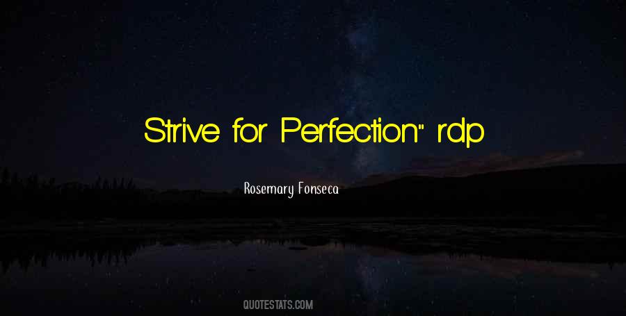 Strive For Perfection Quotes #287304