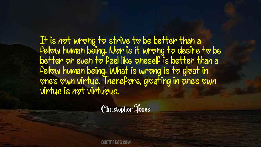 Strive To Be Better Quotes #1736972