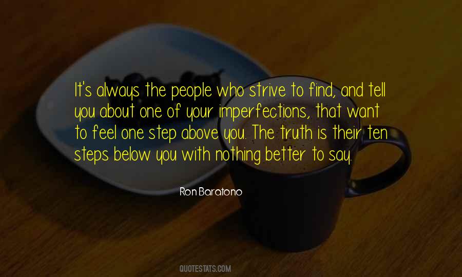 Strive To Get Better Quotes #483231