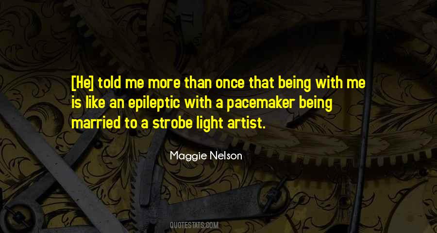 Strobe Light Quotes #709637