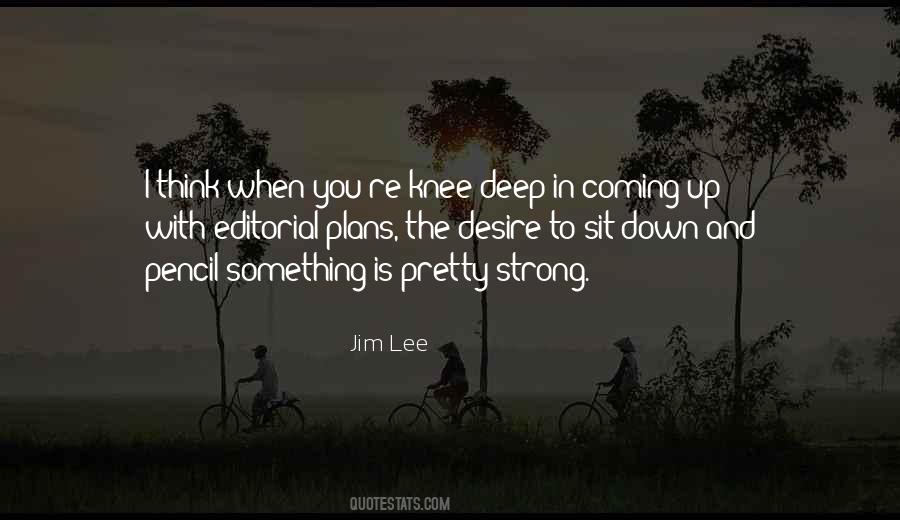 Strong And Deep Quotes #1181894