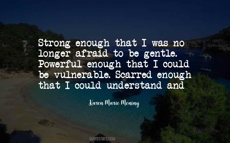 Strong And Gentle Quotes #1695661
