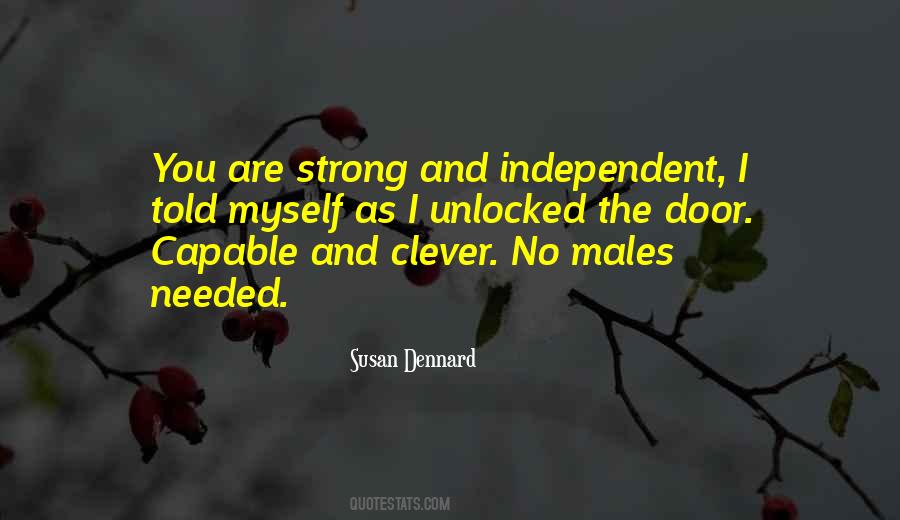 Strong And Independent Quotes #1413096