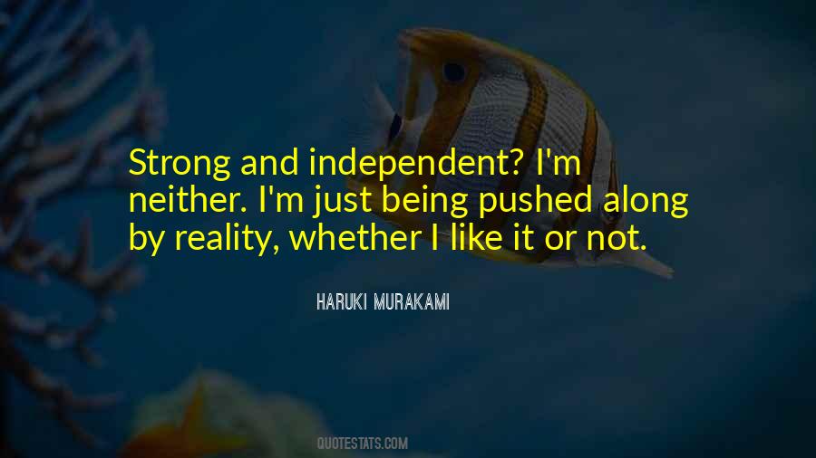 Strong And Independent Quotes #1653710