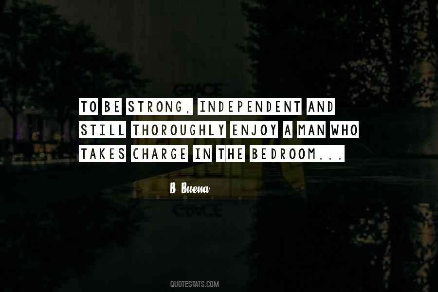 Strong And Independent Quotes #234561