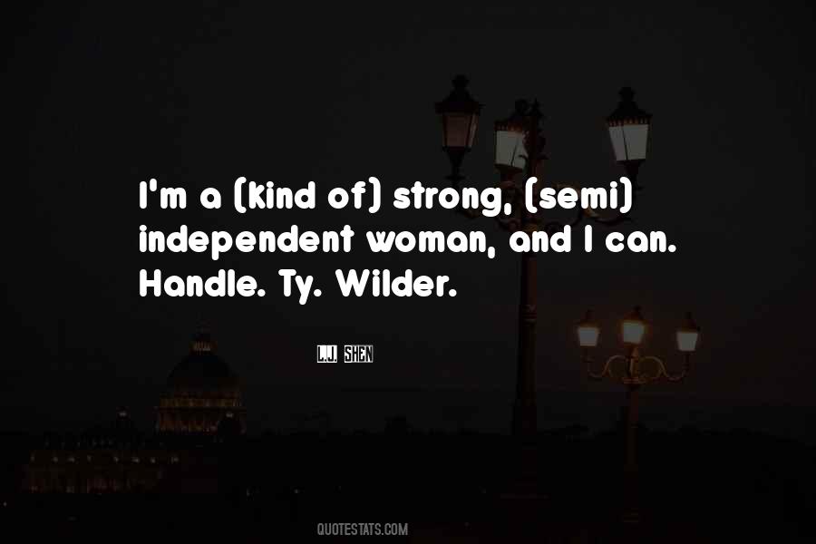 Strong And Independent Quotes #89615