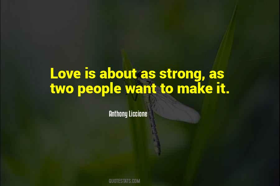 Strong And Love Quotes #241593