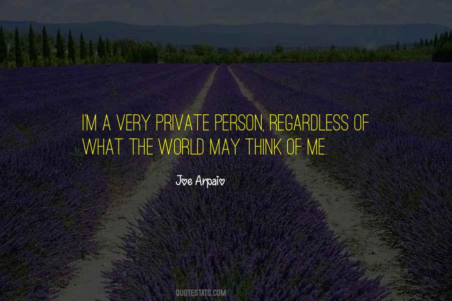Quotes About Being A Private Person #113923