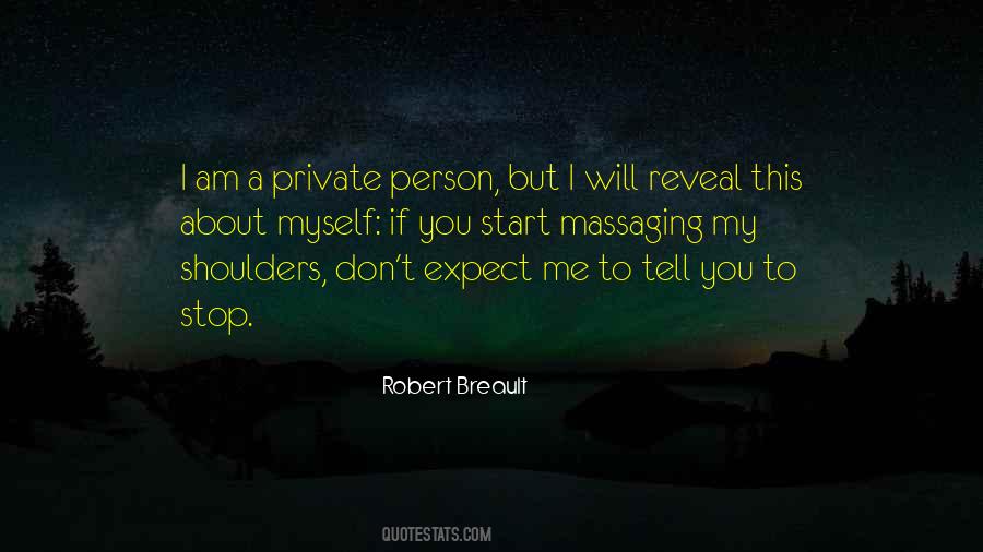 Quotes About Being A Private Person #391463
