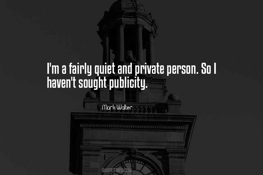 Quotes About Being A Private Person #471404