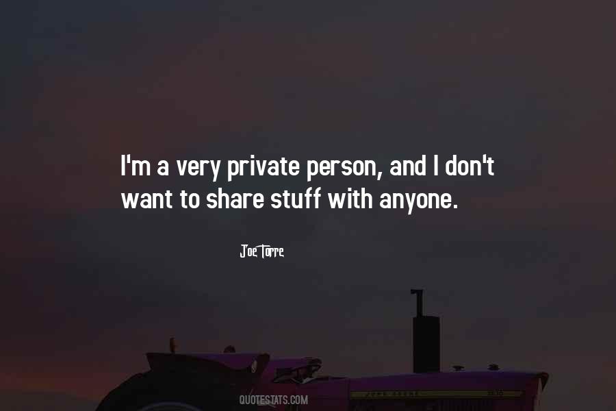 Quotes About Being A Private Person #523910
