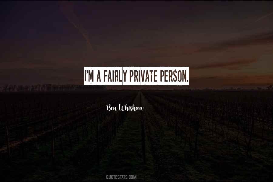 Quotes About Being A Private Person #527178