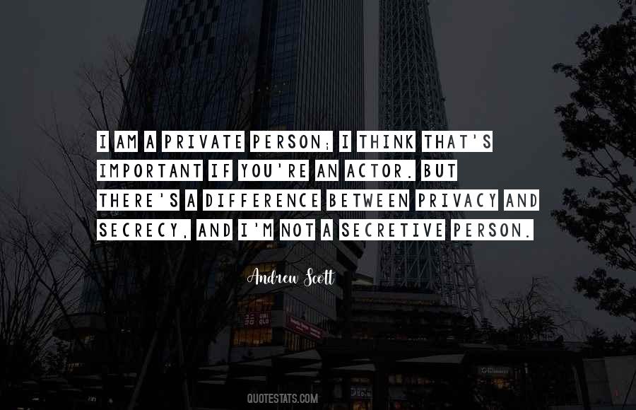 Quotes About Being A Private Person #577624