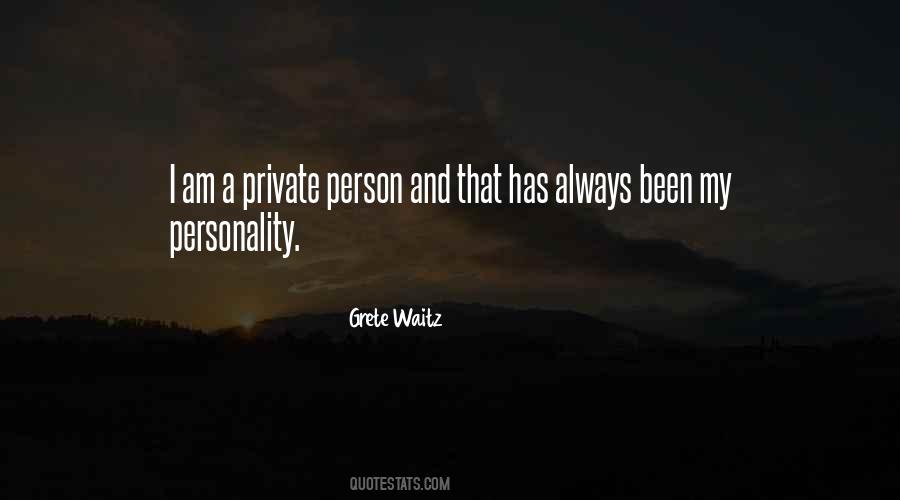 Quotes About Being A Private Person #61452