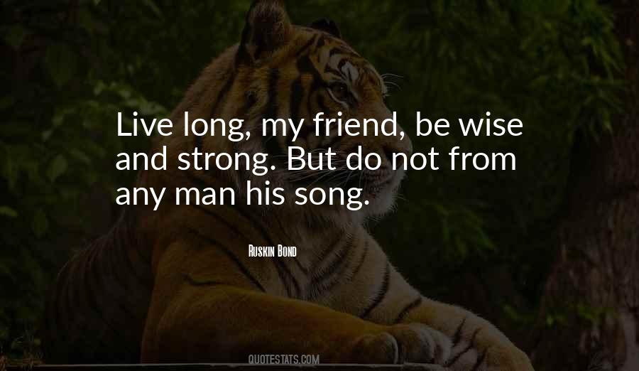Strong And Wise Quotes #1032951