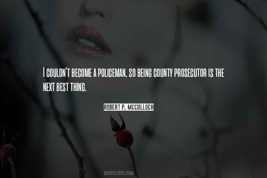 Quotes About Being A Prosecutor #1627487